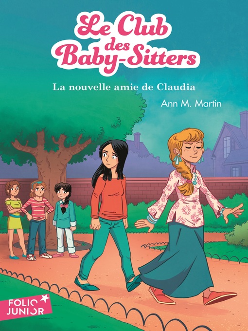 Title details for Le Club des Baby-Sitters (Tome 12)--La nouvelle amie de Claudia by Ann M. Martin - Wait list